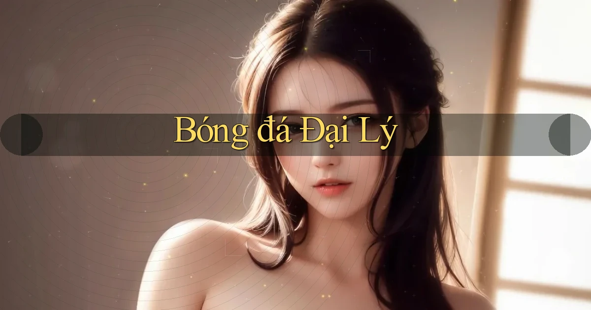 Bóng đá Đại lý