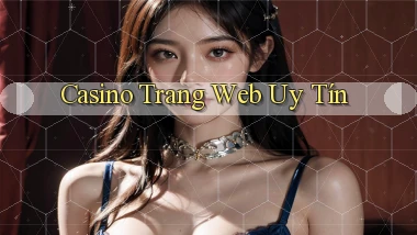 Casino Trang web uy tín