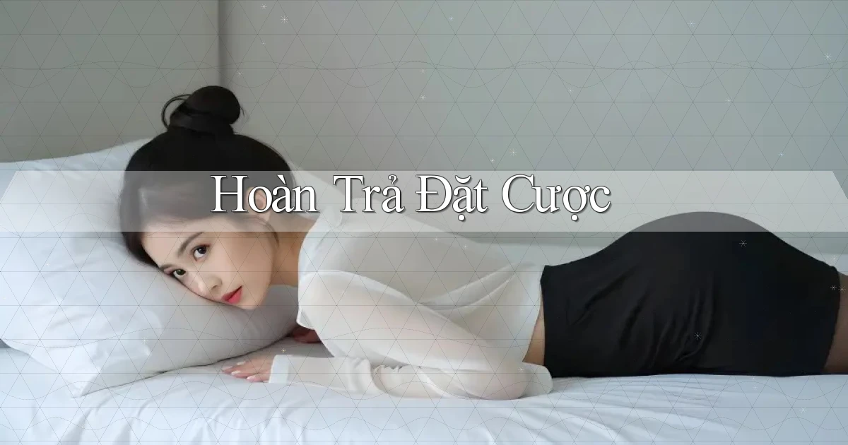 Hoàn trả Đặt cược