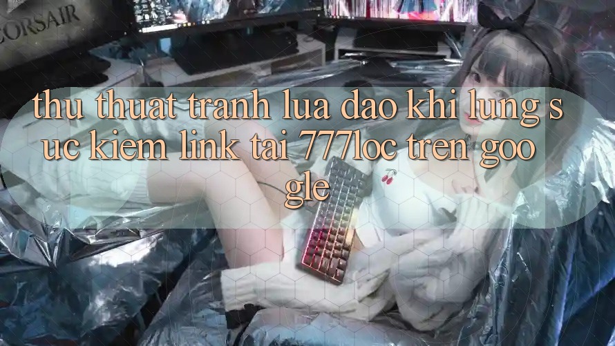 Thủ thuật Tránh Lừa Đảo Khi Lùng sục Kiếm Link Tải 777loc Trên Google Thủ thuật Tránh Lừa Đảo Khi Lùng sục Kiếm Link Tải 777loc Trên Google